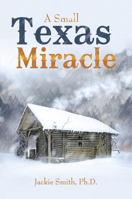 Książka Small Texas Miracle Jackie Smith Ph.D