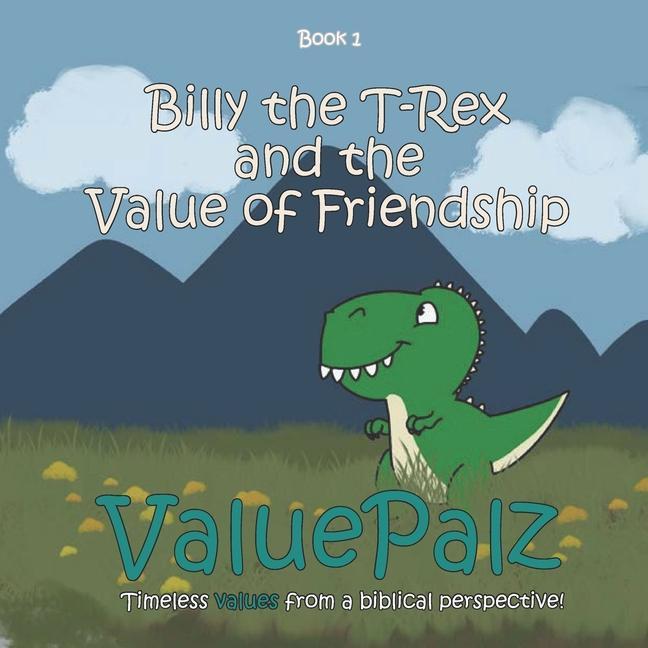 Boek Billy the T-Rex and the Value of Friendship ValuePalz