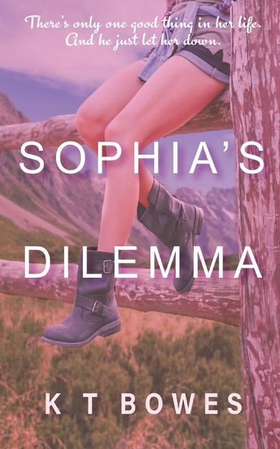 Kniha Sophia's Dilemma K T Bowes