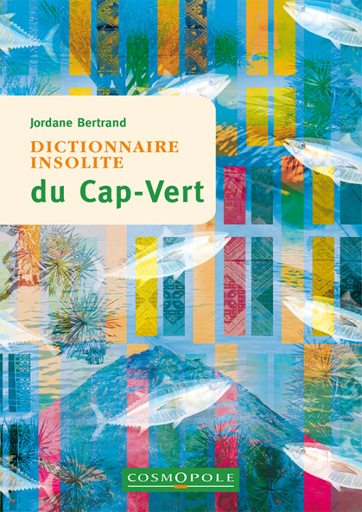 Book Dictionnaire insolite du Cap-Vert Jordane Bertrand