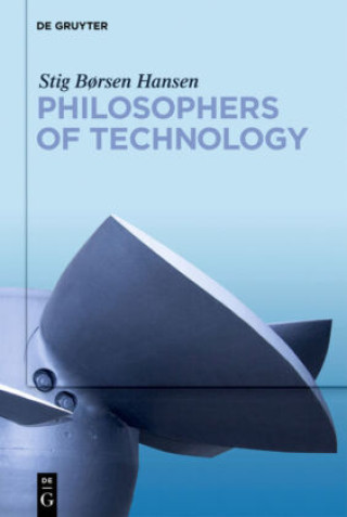 Livre Philosophers of Technology Stig Børsen Hansen