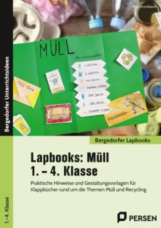 Carte Lapbooks: Müll - 1. - 4. Klasse Klara Kirschbaum