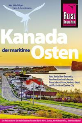 Knjiga Kanada, der maritime Osten Hans-R. Grundmann