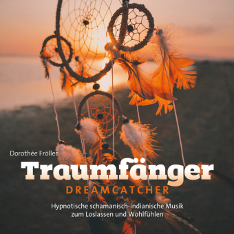 Audio Traumfänger, Audio-CD Dorothée Fröller