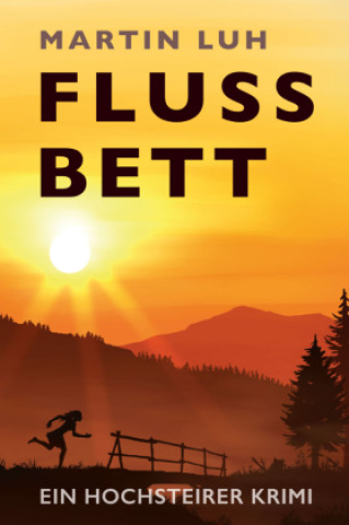 Boek Flussbett - Ein Hochsteirer Krimi Martin Luh