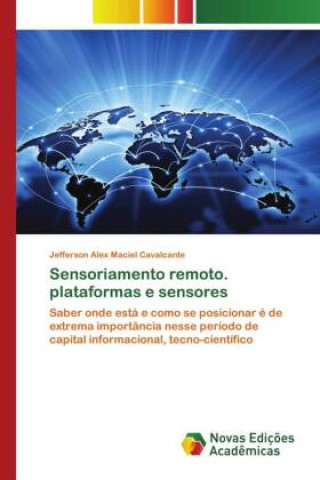 Knjiga Sensoriamento remoto. plataformas e sensores Jefferson Alex Maciel Cavalcante