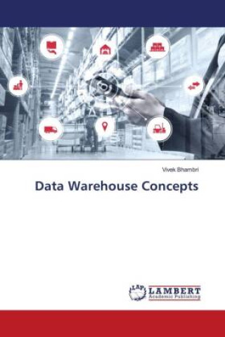 Knjiga Data Warehouse Concepts Vivek Bhambri