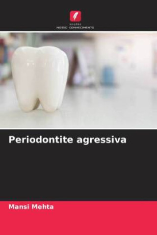Libro Periodontite agressiva Mansi Mehta