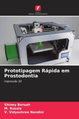 Kniha Prototipagem Rápida em Prostodontia M. Russia