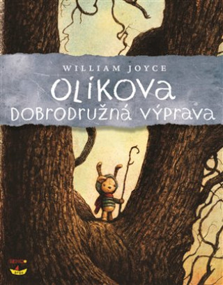 Książka Olíkova dobrodružná výprava William Joyce