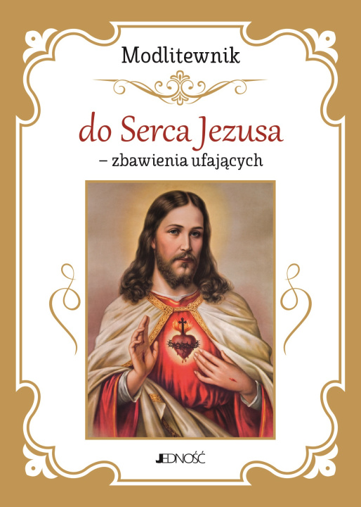 Książka Modlitewnik do Serca Jezusa - zbawienia ufających Opracowanie zbiorowe