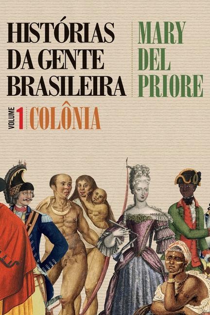 Kniha Historias da gente brasileira - Colonia - Vol. 1 