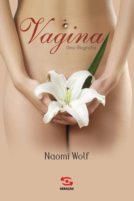 Könyv Vagina, uma biografia 
