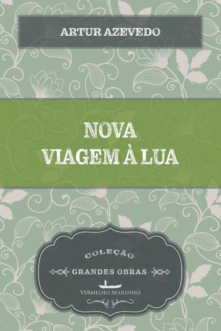 Knjiga Nova viagem a lua Artur Azevedo