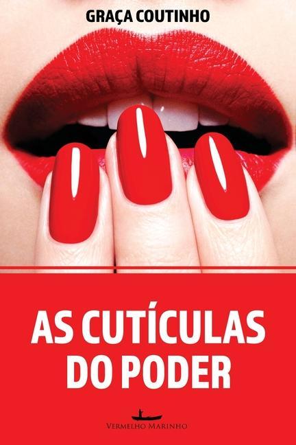 Knjiga As cuticulas do poder Graça Coutinho