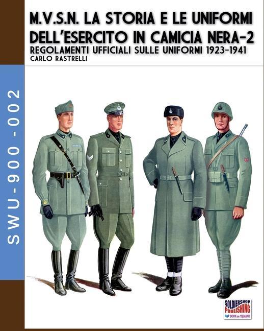 Книга M.V.S.N. La storia e le uniformi dell'esercito in camicia nera - Vol. 2 