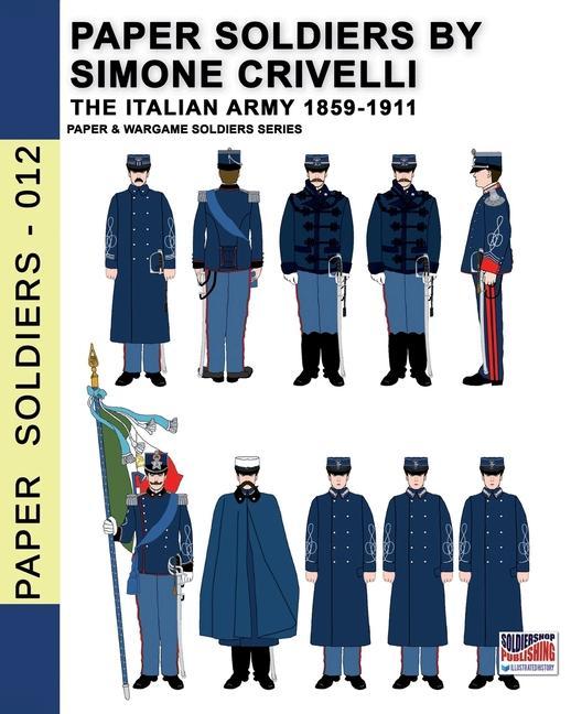 Книга Paper Soldiers by Simone Crivelli - The Italian army 1859-1911 