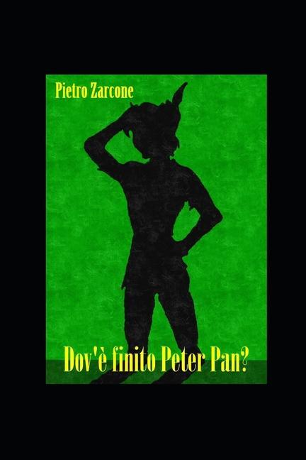 Book Dov'e finito Peter Pan? 