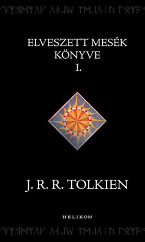 Książka Elveszett mesék könyve 1. John Ronald Reuel Tolkien