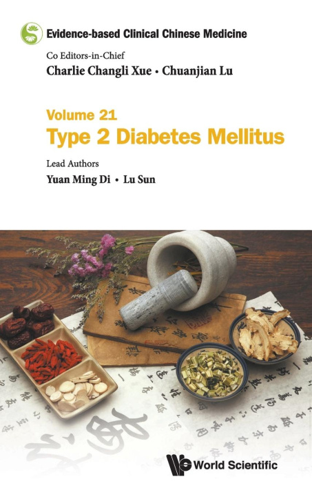 Boek Evidence-Based Clinical Chinese Medicine - Volume 21: Type 2 Diabetes Mellitus DI YUAN MING