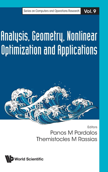 Knjiga Analysis, Geometry, Nonlinear Optimization and Applications Themistocles M. Rassias