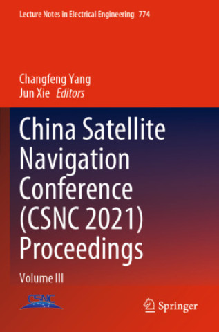 Buch China Satellite Navigation Conference (CSNC 2021) Proceedings Changfeng Yang