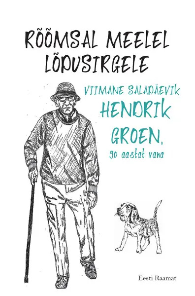 Knjiga Rõõmsal meelel lõpusirgele 