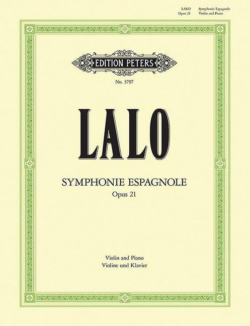Carte Symphonie Espagnole Op. 21 (Edition for Violin and Piano): For Violin and Orchestra, Solo Part Ed. by Carl Herrmann Carl Hermann