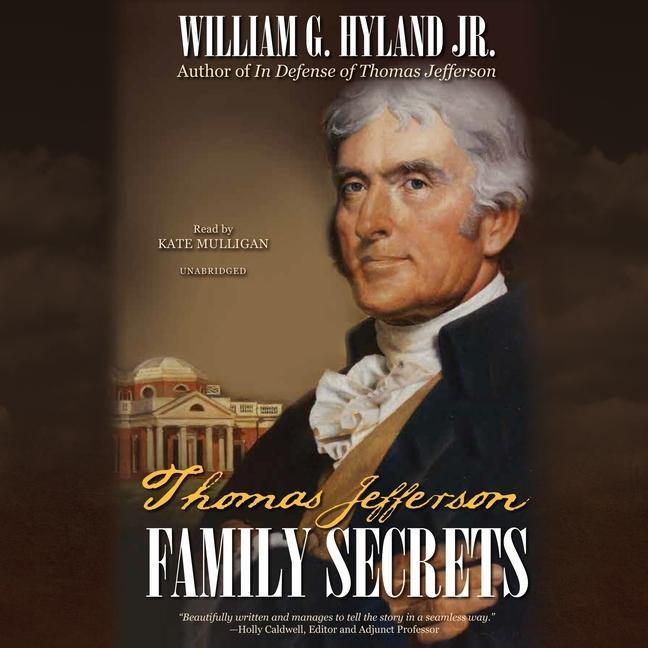 Digital Thomas Jefferson: Family Secrets Kate Mulligan