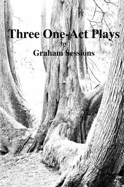 Book Three One-Act Plays Graham Sessions