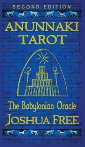 Kniha Anunnaki Tarot (The Babylonian Oracle) 
