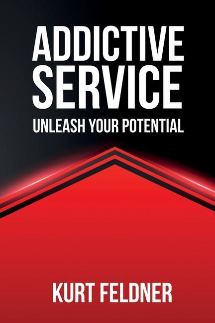 Knjiga Addictive Service Kurt Feldner
