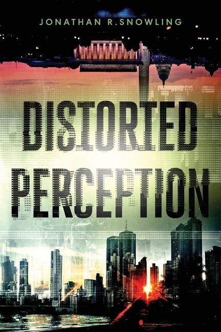 Knjiga Distorted Perception Jonathan R Snowling