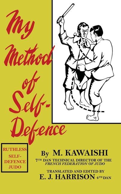 Книга My Method of Self-Defence E. J. Harrison