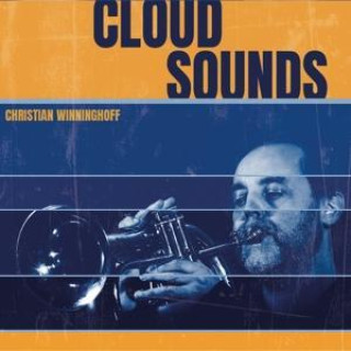 Zvok Christian Winninghoff: Cloud Sounds Christian Winninghoff