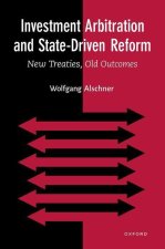 Investment Arbitration and State-Driven Reform