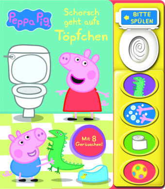 Carte Peppa Pig - Schorsch geht aufs Töpfchen - Mein Klo-Soundbuch - Pappbilderbuch mit Klospülung und 8 Geräuschen - Peppa Wutz Phoenix International Publications Germany GmbH