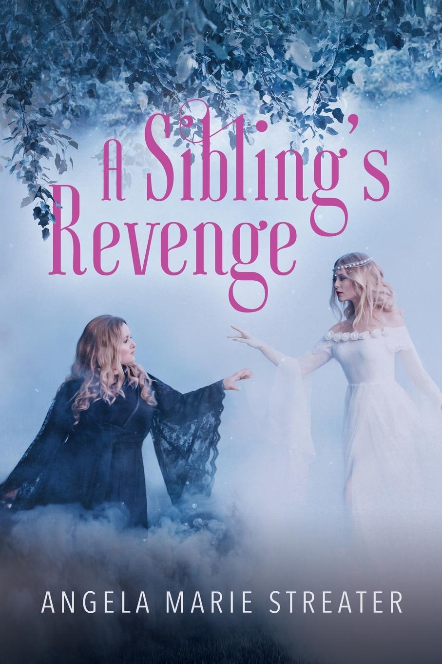 Knjiga Sibling's Revenge Angela Marie Streater