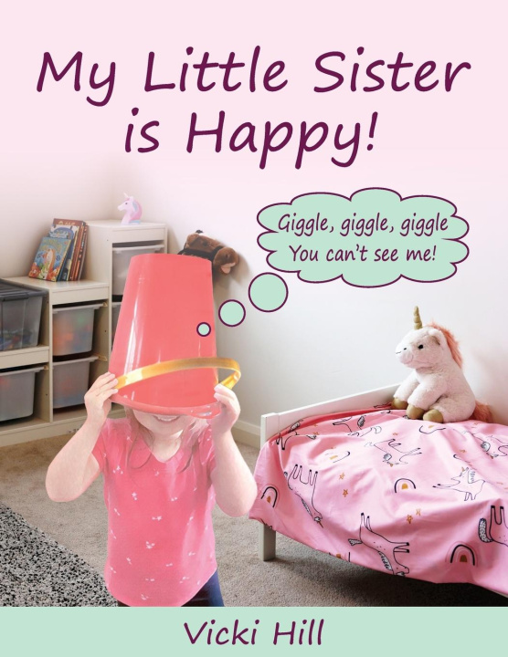 Boek My Little Sister is Happy! Vicki Hill