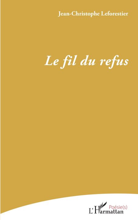 Buch Le fil du refus Leforestier