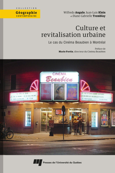 Carte Culture et revitalisation urbaine: le cas du Cinéma Beaubien à Montréal Angulo wilfredo