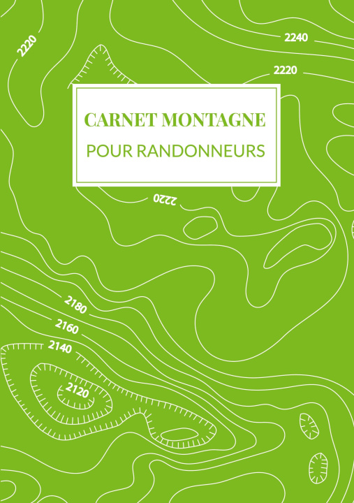 Könyv Carnet Montagne pour randonneurs 