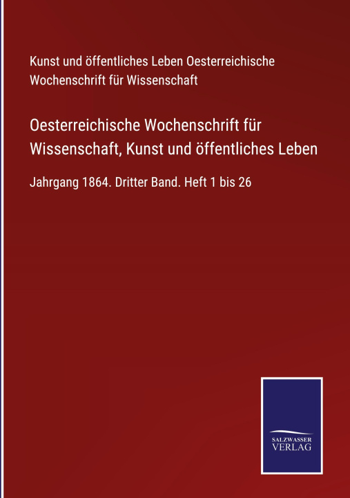 Boek Oesterreichische Wochenschrift für Wissenschaft, Kunst und öffentliches Leben 