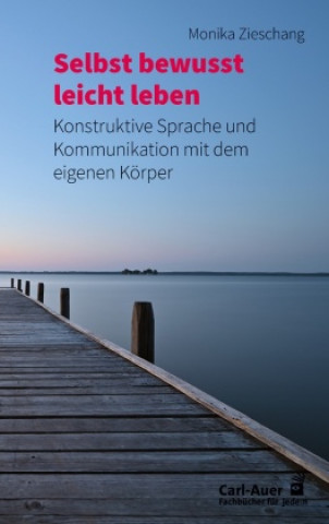 Boek Selbst bewusst leicht leben Monika Zieschang