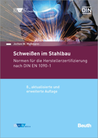 Kniha Schweißen im Stahlbau Beuth Verlag GmbH