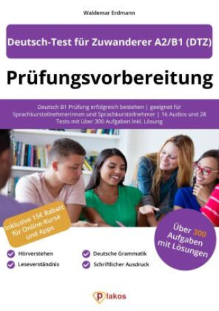 Knjiga Prüfungsvorbereitung Deutsch-Test für Zuwanderer A2/B1 (DTZ) Waldemar Erdmann