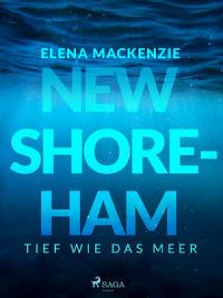 Kniha New Shoreham - tief wie das Meer 