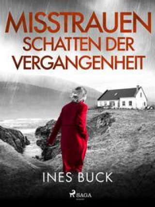 Knjiga Misstrauen - Schatten der Vergangenheit Ines Buck