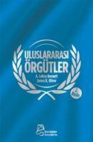 Knjiga Uluslararasi Örgütler A. Leroy Bennett