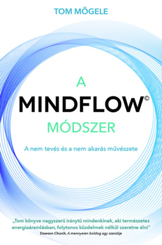 Knjiga A MindFlow módszer Tom Mögele